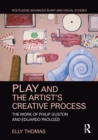 Play and the Artist’s Creative Process : The Work of Philip Guston and Eduardo Paolozzi - eBook