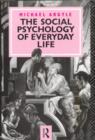 The Social Psychology of Everyday Life - Book