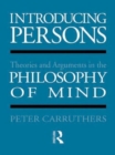 Introducing Persons : Theories and Arguments in the Philosophy of the Mind - Book