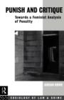 Punish and Critique : Towards a Feminist Analysis of Penality - Book