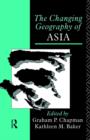 The Changing Geography of Asia - Book