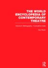 World Encyclopedia of Contemporary Theatre : Volume 6: Bibliography and Cumulative Index - Book