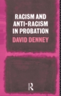 Racism and Anti-Racism in Probation - Book