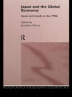 Japan and the Global Economy : Issues and Trends in the 1990s - Book