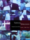 Tabloid Television : Popular Journalism and the 'Other News' - Book