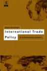 International Trade Policy : A Contemporary Analysis - Book