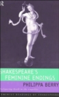 Shakespeare's Feminine Endings : Disfiguring Death in the Tragedies - Book