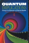 Quantum Implications : Essays in Honour of David Bohm - Book