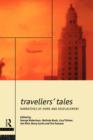 Travellers' Tales : Narratives of Home and Displacement - Book