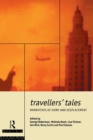 Travellers' Tales : Narratives of Home and Displacement - Book