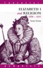 Elizabeth I and Religion 1558-1603 - Book
