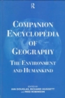 Companion Encyclopedia of Geography : The Environment and Humankind - Book