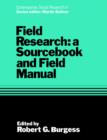 Field Research : A Sourcebook and Field Manual - Book