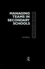 Managing Teams in Secondary Schools - Book