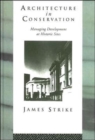 Architecture in Conservation : Managing Development at Historic Sites - Book