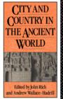 City and Country in the Ancient World - Book