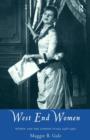 West End Women : Women and the London Stage 1918 - 1962 - Book