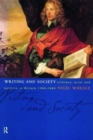 Writing and Society : Literacy, Print and Politics in Britain 1590-1660 - Book