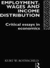 Employment, Wages and Income Distribution : Critical essays in Economics - Book
