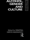 Alcohol, Gender and Culture - Book