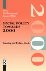 Social Policy Towards 2000 : Squaring the Welfare Circle - Book