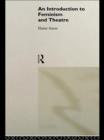 An Introduction to Feminism and Theatre - Book