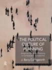 The Political Culture of Planning : American Land Use Planning in Comparative Perspective - Book