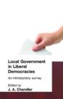 Local Government in Liberal Democracies : An Introductory Survey - Book