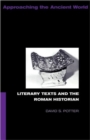 Literary Texts and the Roman Historian - Book