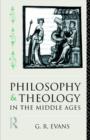 Philosophy and Theology in the Middle Ages - Book