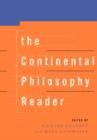 The Continental Philosophy Reader - Book