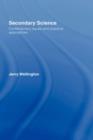 Secondary Science : Contemporary Issues and Practical Approaches - Book