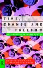 Time, Change and Freedom : An Introduction to Metaphysics - Book