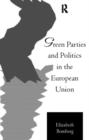 Green Parties and Politics in the European Union - Book