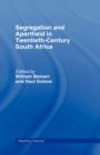 Segregation and Apartheid in Twentieth Century South Africa - Book