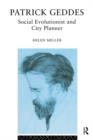 Patrick Geddes : Social Evolutionist and City Planner - Book