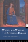 Women and Writing in Medieval Europe: A Sourcebook - Book