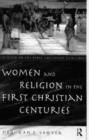 Women and Religion in the First Christian Centuries - Book