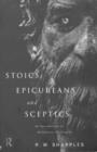 Stoics, Epicureans and Sceptics : An Introduction to Hellenistic Philosophy - Book