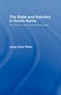 The State and Industry in South Korea : The Limits of the Authoritarian State - Book