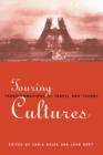 Touring Cultures : Transformations of Travel and Theory - Book