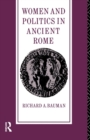 Women and Politics in Ancient Rome - Book