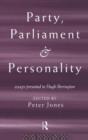 Party, Parliament and Personality : Essays Presented to Hugh Berrington - Book