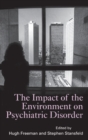 The Impact of the Environment on Psychiatric Disorder - Book