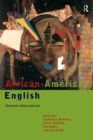 African-American English : Structure, History and Use - Book