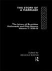 The Story of a Marriage : The letters of Bronislaw Malinowski and Elsie Masson. Vol II 1920-35 - Book