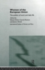 Women of the European Union : The Politics of Work and Daily Life - Book
