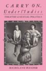 Carry on Understudies : Theatre and Sexual Politics - Book