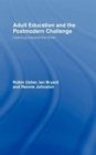 Adult Education and the Postmodern Challenge : Learning Beyond the Limits - Book