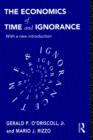 The Economics of Time and Ignorance : With a New Introduction - Book